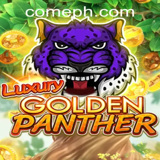Exploring the Exciting World of LUXURYGOLDENPANTHER - A Game Bringing Adventure and Luxury to Life
